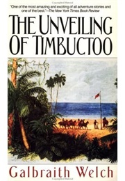 The Unveiling of Timbuctoo (Galbraith Welch)