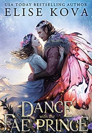 A Dance With the Fae Prince (Elise Kova)