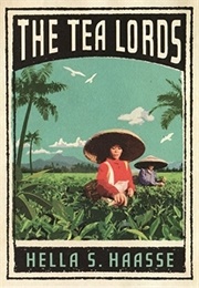 The Tea Lords (Hella S. Haasse)