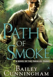 Path of Smoke (Parallel Park #2) (Baily Cunningham)