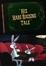 His Hare Raising Tale (1951)