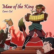 Maw of the King - Cami-Cat