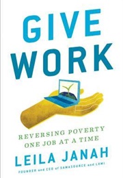 Give Work (Leila Janah)