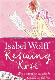 Rose À La Resousse (Isabel Wolff)