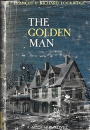 The Golden Man (Frances & Richard Lockridge)