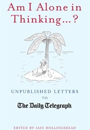 Am I Alone in Thinking? (Iain Hollinshead)