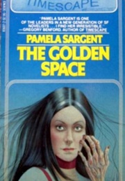 The Golden Space (Pamela Sargent)