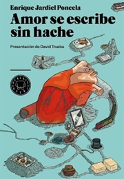 Amor Se Escribe Sin Hache (Enrique Jardiel Poncela)