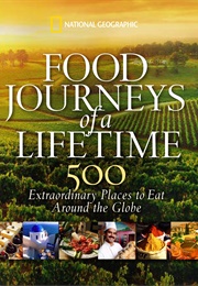 Food Journeys of a Lifetime (National Geographic)