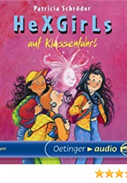Hexgirls Auf Klassenfahrt (Patricia Schröder)