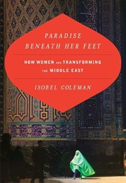 Paradise Beneath Her Feet (Isobel Coleman)