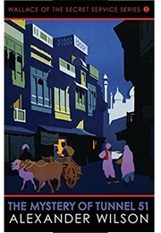 The Mystery of Tunnel 51 (Alexander Wilson)