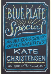 Blue Plate Special (Kate Christensen)