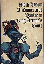 A Connecticut Yankee in King Arthur's Court (Mark Twain)