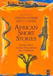 Africa Short Stories (Edited by Chinua Achebe and C.L. Innes)