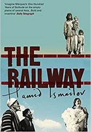 The Railway (Hamid Ismailov - Uzbekistan)