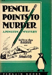 Pencil Points to Murder (Willetta Ann Barber & R. F. Schabelitz)