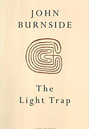 The Light Trap (John Burnside)