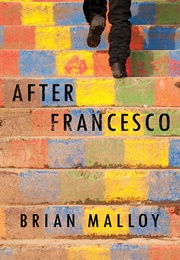 After Francesco (Brian Malloy)