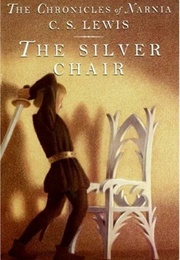 The Silver Chair (C.S. Lewis)