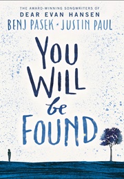You Will Be Found (Benj Pasek & Justin Paul)