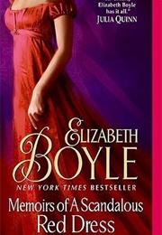 Memoirs of a Scandalous Red Dress (Elizabeth Boyle)