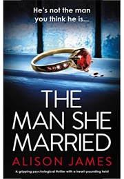 The Man She Married (Alison James)