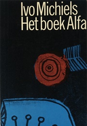 Het Boek Alfa (Ivo Michiels)