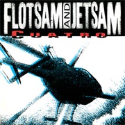 Flotsam and Jetsam - Cuatro