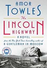 The Lincoln Highway (Amor Towles)