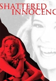 Shattered Innoncence (1988)