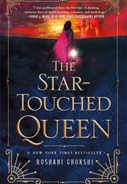 The Star-Touched Queen (Roshani Chokshi)
