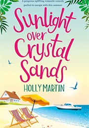 Sunlight Over Crystal Sands (Holly Martin)