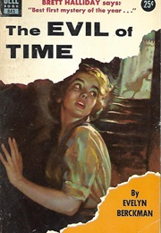 The Evil of Time (Evelyn Berckman)
