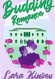 Budding Romance (Lara Kinsey)