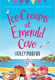 Ice Creams at Emerald Cove (Holly Martin)