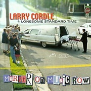 Larry Cordle &amp; Lonesome Standard Time, Murder on Music Row