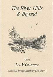 The River Hills & Beyond (Lou V. Crabtree)
