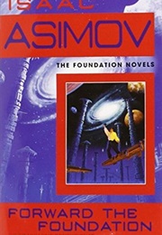 Forward the Foundation (Isaac Asimov)
