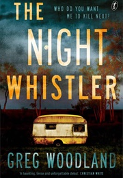The Night Whistler (Greg Woodland)