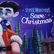 Super Monsters Save Christmas