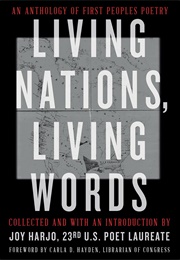 Living Nations, Living Words Collected (Joy Harjo)