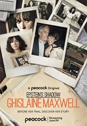 Epstein's Shadow: Ghislaine Maxwell (2021)