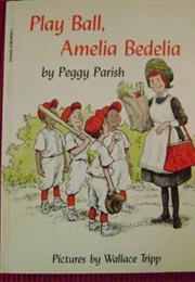 Play Ball, Amelia Bedelia (Peggy Parish)