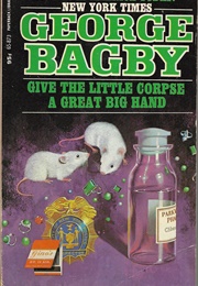 Give the Little Corpse a Big Hand (George Bagby)