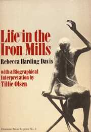 Life in the Iron Mills (Rebecca Harding Davis)