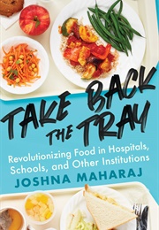 Take Back the Tray (Joshna Maharaj)