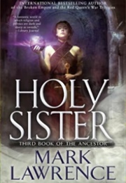 Holy Sister (Mark Lawrence)
