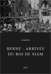 Berne : Arrivée Du Roi De Siam (1897)