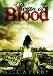 Reign of Blood (Alexia Purdy)
